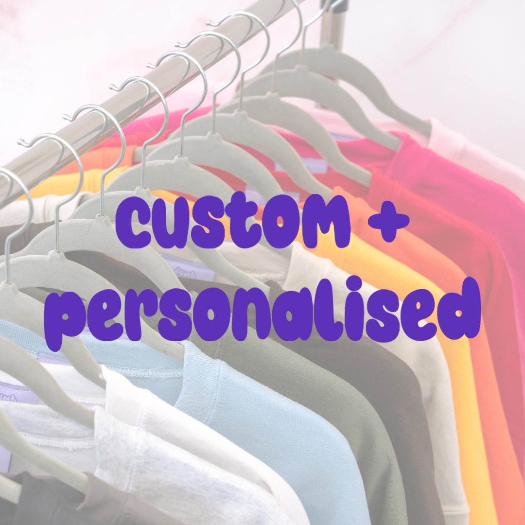 custom & personalised